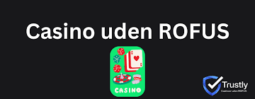 Casino Uden ROFUS Din Guide til Frie Spiloplevelser